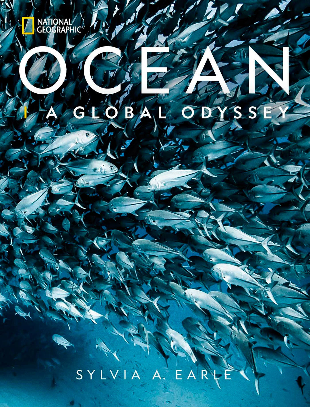 National Geographic Ocean Book: A Global Odyssey - Ocean: A Global Odyssey